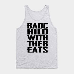 Bad Child with the Beats Tank Top